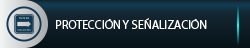 Protección y senalizacion